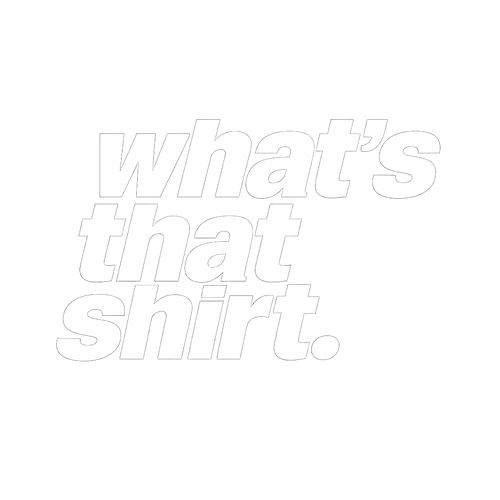 What's That Shirt